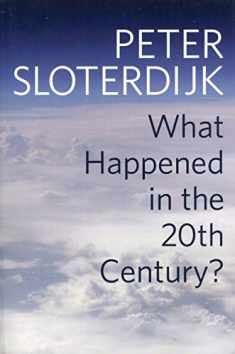 What Happened in the Twentieth Century?: Towards a Critique of Extremist Reason