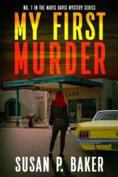 My First Murder: Mavis Davis Mystery No. 1 (Mavis Davis Mysteries)