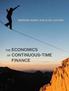 The Economics of Continuous-Time Finance (Mit Press)