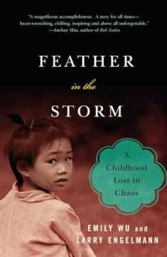 Feather in the Storm: A Childhood Lost in Chaos