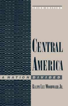 Central America: A Nation Divided (Latin American Histories)