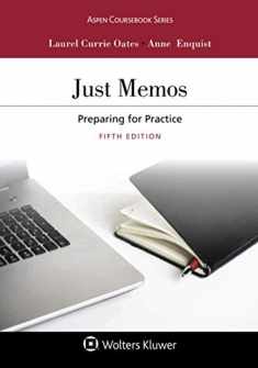 Just Memos: Preparing for Practice (Aspen Coursebook Series)