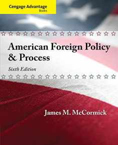 Cengage Advantage: American Foreign Policy and Process (Cengage Advantage Books)