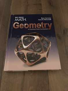 BIG IDEAS MATH Geometry: Common Core Student Edition 2015