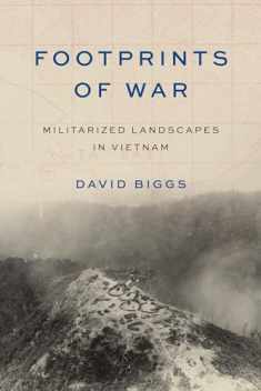Footprints of War: Militarized Landscapes in Vietnam (Weyerhaeuser Environmental Books)