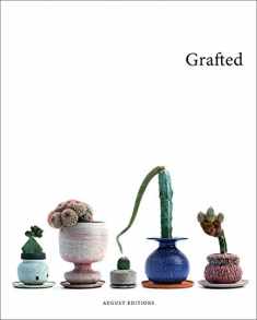 Grafted: Plants by Kohei Oda | Pots by Adam Silverman