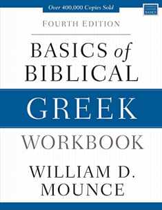 Basics of Biblical Greek Workbook: Fourth Edition (Zondervan Language Basics Series)