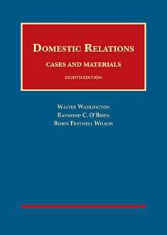 Domestic Relations, Cases and Materials (University Casebook Series)