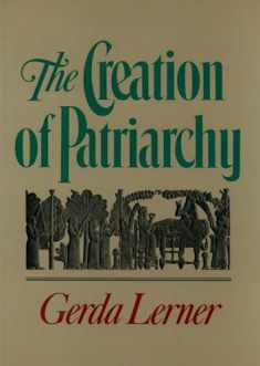 The Creation of Patriarchy (Women and History; V. 1)