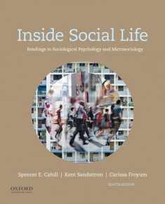 Inside Social Life: Readings in Sociological Psychology and Microsociology