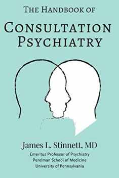 The Handbook of Consultation Psychiatry: A Roadmap to Psychiatry in the General Hospital