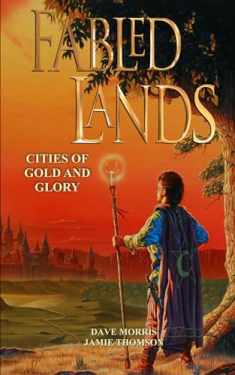 Cities of Gold and Glory (Fabled Lands)