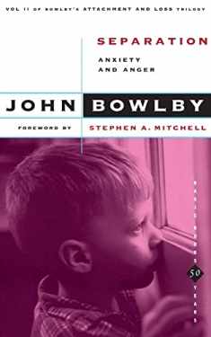 Separation: Anxiety And Anger (Basic Books Classics,) Volume 2