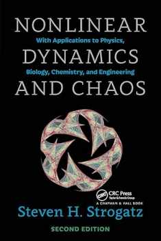 Nonlinear Dynamics and Chaos: With Applications to Physics, Biology, Chemistry, and Engineering, Second Edition (Studies in Nonlinearity)