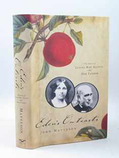 Eden's Outcasts: The Story of Louisa May Alcott and Her Father