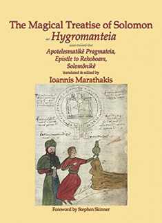 The Magical Treatise of Solomon, or Hygromanteia (Sourceworks of Ceremonial Magic Series)