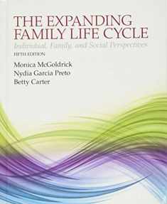 The Expanding Family Life Cycle: Individual, Family, and Social Perspectives (Mysocialworklab)
