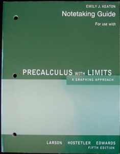 Notetaking Guide for Use With Precalculus: A Graphing Approach, 5th Edition
