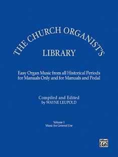 The Church Organist's Library, Vol 1: General Use