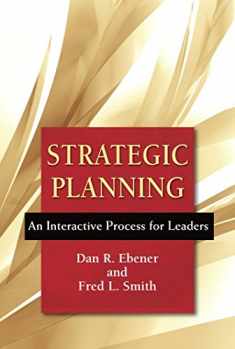 Strategic Planning: An Interactive Process for Leaders