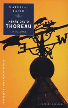 Material Faith: Thoreau on Science (Spirit of Thoreau)