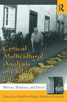 Critical Multicultural Analysis of Children's Literature (Language, Culture, and Teaching Series)