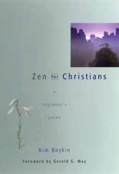 Zen for Christians: A Beginner's Guide