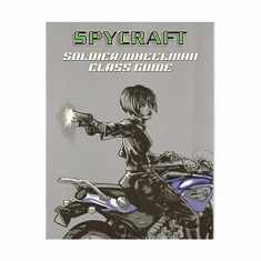 Soldier / Wheelman Class Guide (Spycraft)
