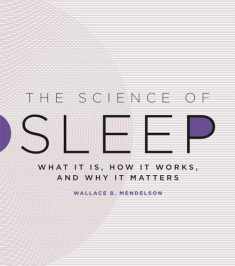 The Science of Sleep: What It Is, How It Works, and Why It Matters