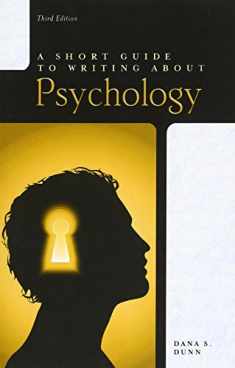 A Short Guide to Writing About Psychology, 3rd Edition (The Short Guide Series)