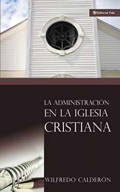 Administración de la Iglesia Cristiana, La