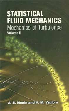 Statistical Fluid Mechanics, Volume II: Mechanics of Turbulence (Volume 2) (Dover Books on Physics)