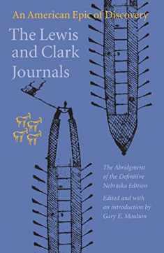 The Lewis and Clark Journals (Abridged Edition): An American Epic of Discovery