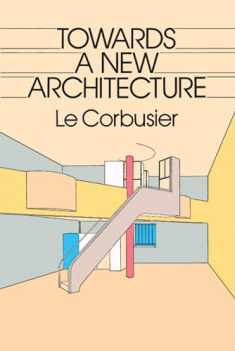 Towards a New Architecture (Dover Architecture)