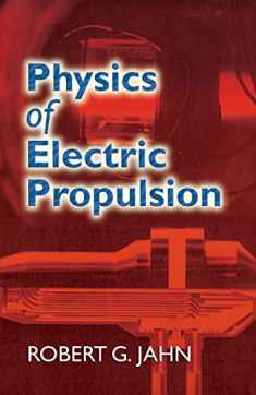 Physics of Electric Propulsion (Dover Books on Physics)