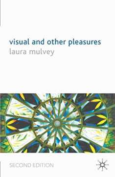 Visual and Other Pleasures (Language, Discourse, Society)