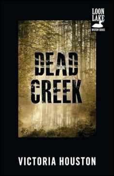 Dead Creek (A Loon Lake Mystery)
