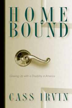 Home Bound: Growing Up With A Disability