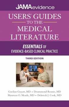 Users' Guides to the Medical Literature: Essentials of Evidence-Based Clinical Practice, Third Edition (Uses Guides to Medical Literature)