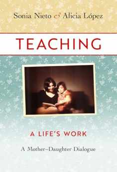 Teaching, A Life's Work: A Mother–Daughter Dialogue