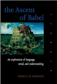 The Ascent of Babel: An Exploration of Language, Mind, and Understanding