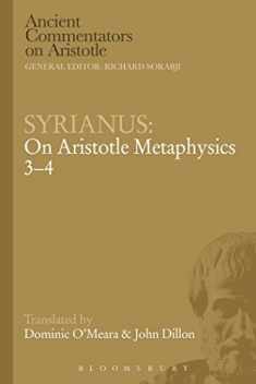 Syrianus: On Aristotle Metaphysics 3-4 (Ancient Commentators on Aristotle)