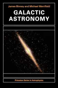 Galactic Astronomy (Princeton Series in Astrophysics)