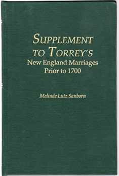 Supplement to Torrey's New England Marriages Prior to 1700