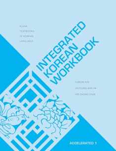Integrated Korean Workbook: Accelerated 1 (KLEAR Textbooks in Korean Language, 38)