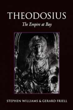 Theodosius: The Empire at Bay (Roman Imperial Biographies (Paperback))