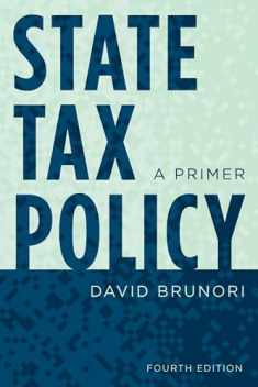 State Tax Policy: A Primer (Urban Institute Press)