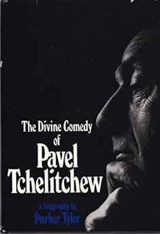 The Divine Comedy of Pavel Tchelitchew. A biography