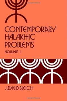 Contemporary Halakhic Problems, Vol. 1 (Library of Jewish Law and Ethics)