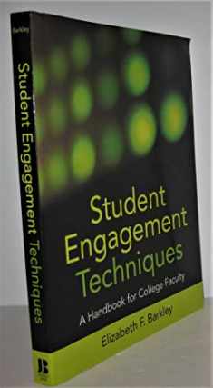 Student Engagement Techniques: A Handbook for College Faculty